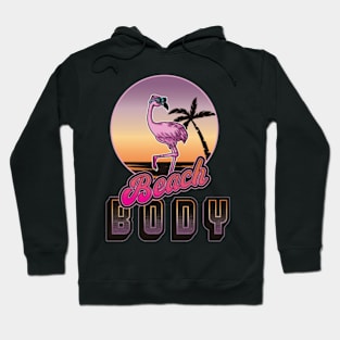 Beach Body _ Funny Retro Flamingo Hoodie